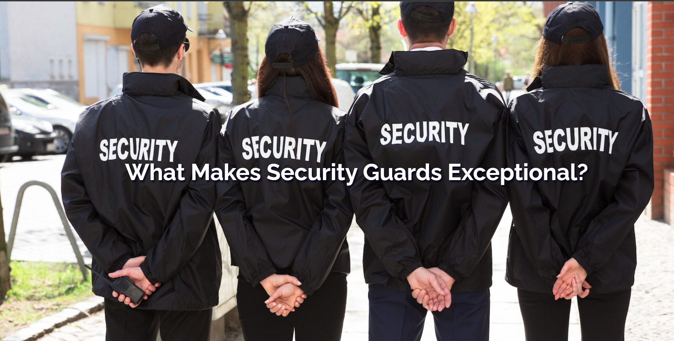 Trained Guards